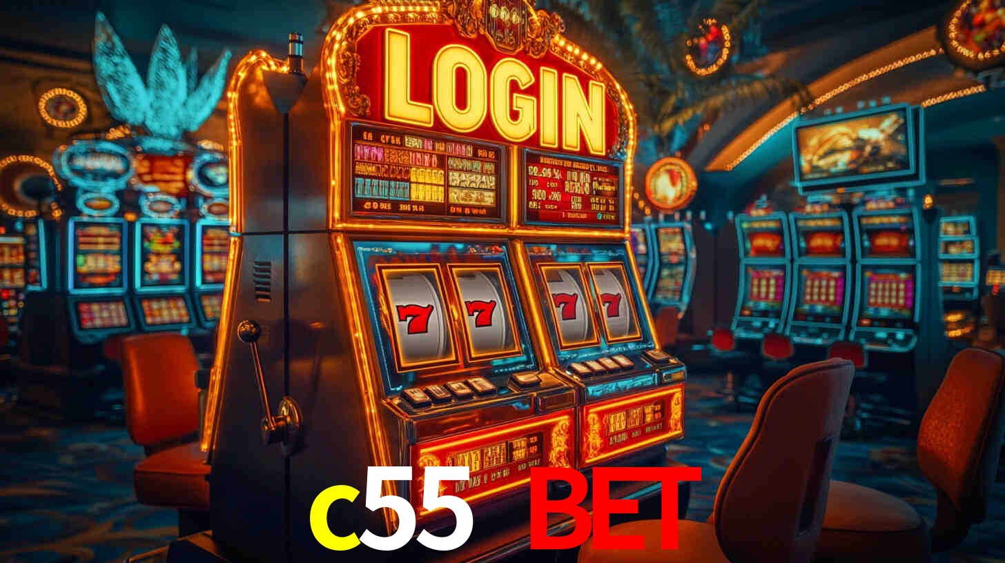 Explore as vantagens do c55 bet: serviço profissional e confiabilidade